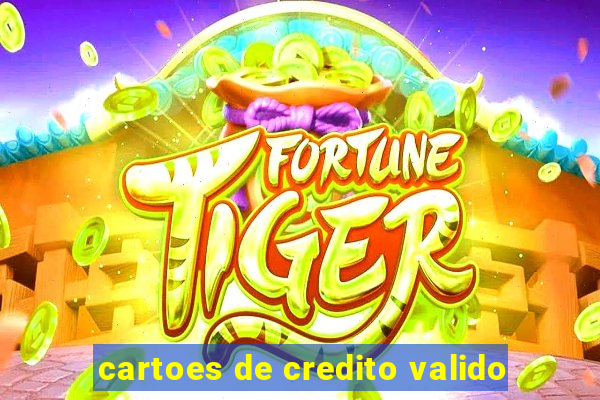 cartoes de credito valido